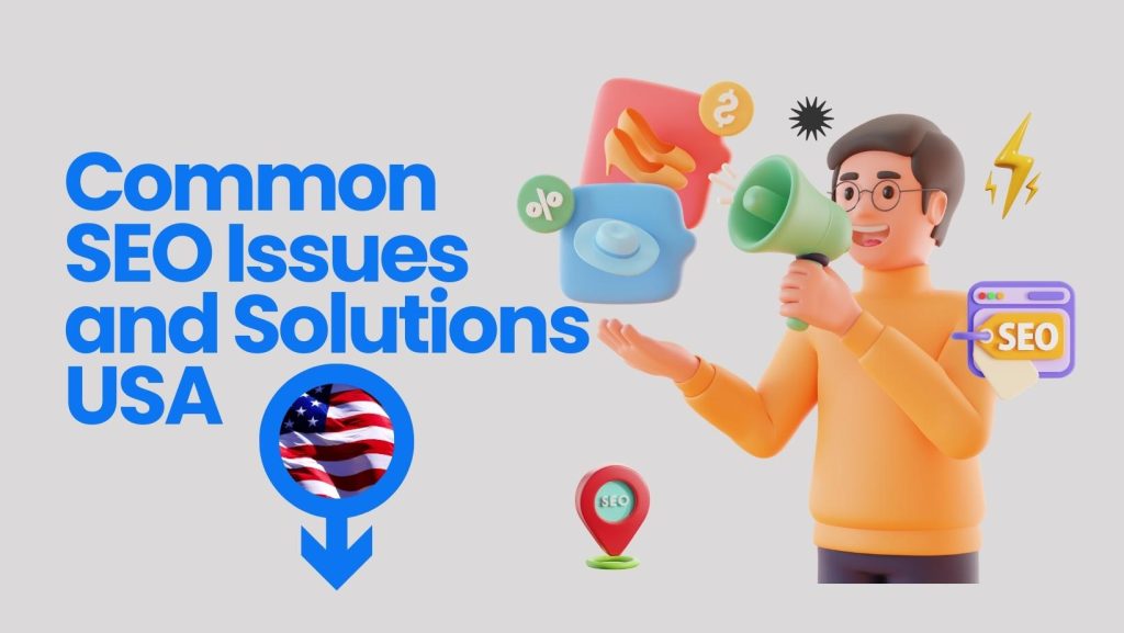 Common SEO Issues and Solutions USA